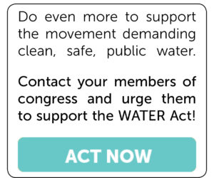 Contract your member of congress and urge them to support the WATER Act!